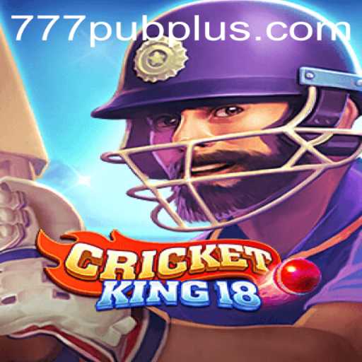 CricketKing18: An Immersive Cricket Experience at 777 PUB