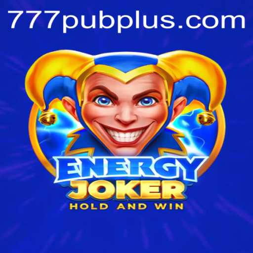 Exploring the Exciting World of EnergyJoker: A 777 PUB Adventure