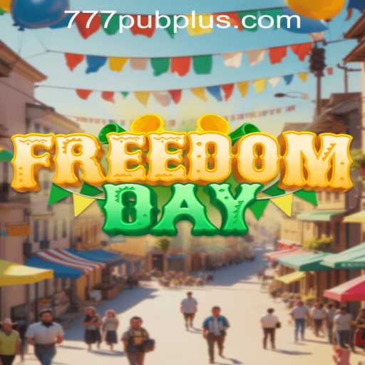 Explore the Thrilling World of FreedomDay: A Dive into the Dynamic Game by 777 PUB