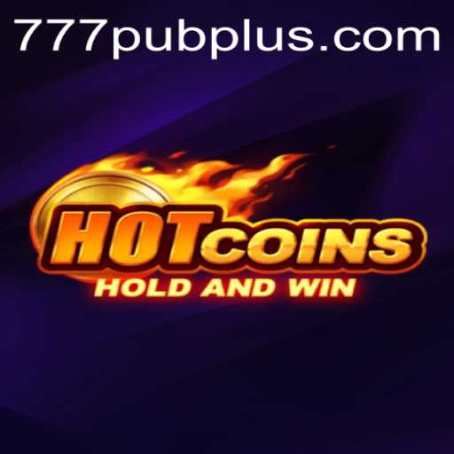 Exploring HotCoins: The Exciting Realm of 777 PUB
