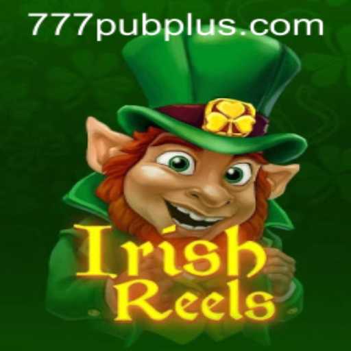 Exploring the Thrills of IrishReels: A Dive into the World of 777 PUB