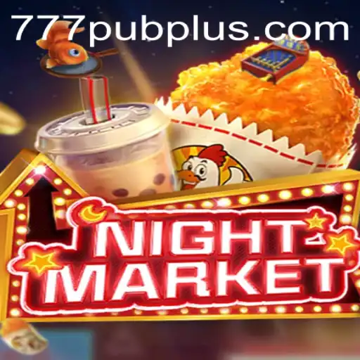Exploring NIGHTMARKET and the Thrills of 777 PUB