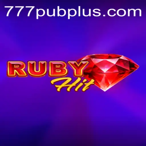 Unveiling RubyHit: A New Era in Online Gaming with 777 PUB