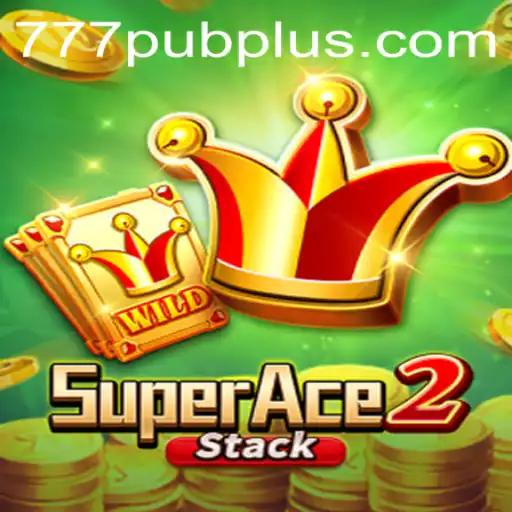Exploring the Exciting World of SuperAce2 and 777 PUB
